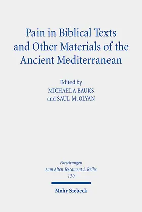 Bauks / Olyan |  Pain in Biblical Texts and Other Materials of the Ancient Mediterranean | Buch |  Sack Fachmedien