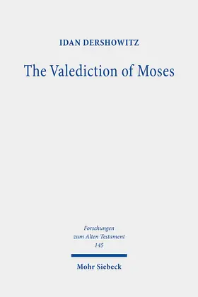 Dershowitz |  The Valediction of Moses | Buch |  Sack Fachmedien