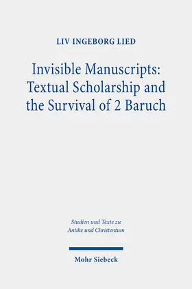 Lied |  Invisible Manuscripts: Textual Scholarship and the Survival of 2 Baruch | Buch |  Sack Fachmedien