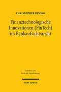 Rennig |  Rennig, C: Finanztechnologische Innovationen im Bankaufsicht | Buch |  Sack Fachmedien