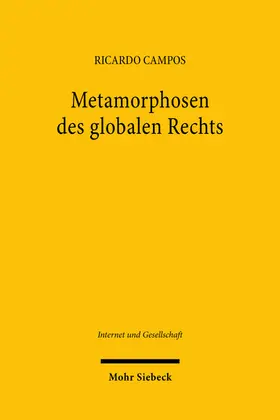 Campos |  Metamorphosen des globalen Rechts | Buch |  Sack Fachmedien