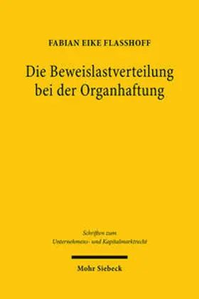 Flaßhoff |  Die Beweislastverteilung bei der Organhaftung | Buch |  Sack Fachmedien