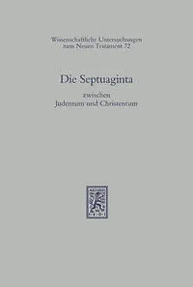 Hengel / Schwemer |  Die Septuaginta zwischen Judentum und Christentum | Buch |  Sack Fachmedien