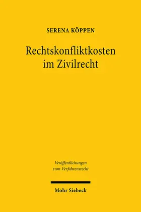 Köppen |  Köppen, S: Rechtskonfliktkosten im Zivilrecht | Buch |  Sack Fachmedien