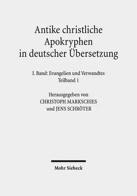 Markschies / Schröter |  Antike christliche Apokryphen in deutscher Übersetzung | eBook | Sack Fachmedien