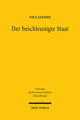 Janson |  Janson, N: Der beschleunigte Staat | Buch |  Sack Fachmedien