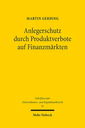 Gerding | Anlegerschutz durch Produktverbote auf Finanzmärkten | Buch | 978-3-16-160769-1 | www.sack.de