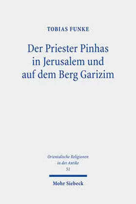 Funke |  Der Priester Pinhas in Jerusalem und auf dem Berg Garizim | Buch |  Sack Fachmedien