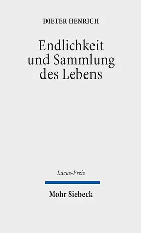 Schweitzer / Henrich |  Endlichkeit und Sammlung des Lebens | eBook | Sack Fachmedien