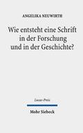 Neuwirth / Kampmann |  Wie entsteht eine Schrift in der Forschung und in der Geschichte? | eBook | Sack Fachmedien