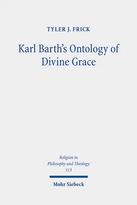 Frick |  Karl Barth's Ontology of Divine Grace | eBook | Sack Fachmedien