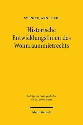Beil | Historische Entwicklungslinien des Wohnraummietrechts | E-Book | sack.de