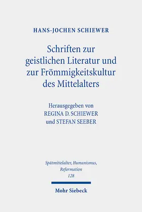 Schiewer / Seeber | Schriften zur geistlichen Literatur und zur Frömmigkeitskultur des Mittelalters | Buch | 978-3-16-160818-6 | www.sack.de