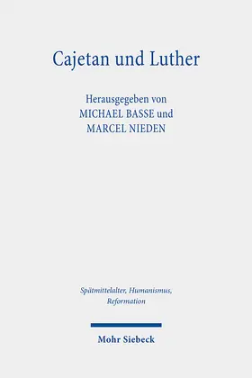 Basse / Nieden |  Cajetan und Luther | eBook | Sack Fachmedien
