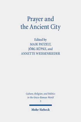 Rüpke / Weissenrieder / Patzelt |  Prayer and the Ancient City | eBook | Sack Fachmedien