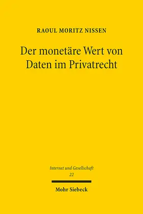 Nissen |  Der monetäre Wert von Daten im Privatrecht | Buch |  Sack Fachmedien