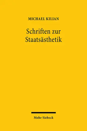 Kilian |  Staatsästhetik | Buch |  Sack Fachmedien