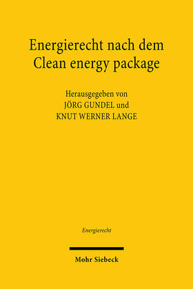 Gundel / Lange | Energierecht nach dem Clean energy package | Buch | 978-3-16-160857-5 | sack.de