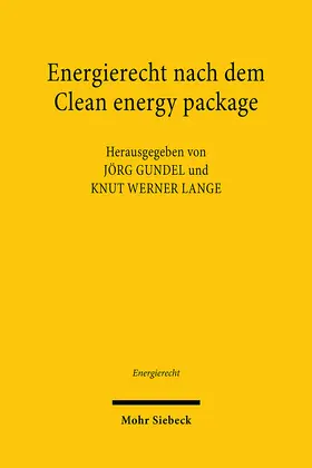 Gundel / Lange |  Energierecht nach dem Clean energy package | eBook | Sack Fachmedien