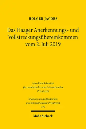 Jacobs |  Das Haager Anerkennungs- und Vollstreckungsübereinkommen vom 2. Juli 2019 | Buch |  Sack Fachmedien