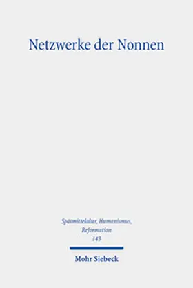 Schlotheuber / Lähnemann / Trettin |  Netzwerke der Nonnen | Buch |  Sack Fachmedien