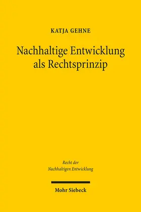 Gehne |  Nachhaltige Entwicklung als Rechtsprinzip | eBook | Sack Fachmedien