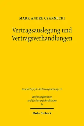 Czarnecki |  Vertragsauslegung und Vertragsverhandlungen | eBook | Sack Fachmedien