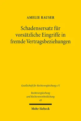 Rauser |  Schadensersatz für vorsätzliche Eingriffe in fremde Vertragsbeziehungen | eBook | Sack Fachmedien