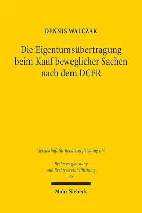 Walczak |  Die Eigentumsübertragung beim Kauf beweglicher Sachen nach dem DCFR | eBook | Sack Fachmedien