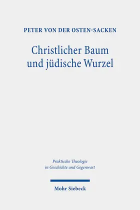 Osten-Sacken |  Christlicher Baum und jüdische Wurzel | Buch |  Sack Fachmedien