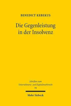 Kebekus |  Die Gegenleistung in der Insolvenz | eBook | Sack Fachmedien