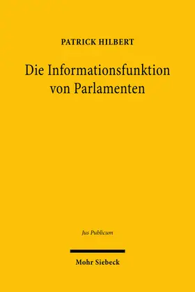 Hilbert |  Die Informationsfunktion von Parlamenten | eBook | Sack Fachmedien