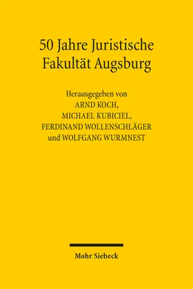 Koch / Kubiciel / Wollenschläger |  50 Jahre Juristische Fakultät Augsburg | eBook | Sack Fachmedien