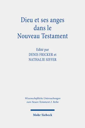 Fricker / Siffer |  Dieu et ses anges dans le Nouveau Testament | Buch |  Sack Fachmedien