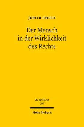 Froese |  Der Mensch in der Wirklichkeit des Rechts | Buch |  Sack Fachmedien