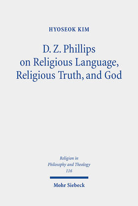 Kim |  D. Z. Phillips on Religious Language, Religious Truth, and God | Buch |  Sack Fachmedien