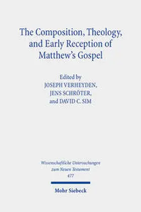 Verheyden / Schröter / Sim |  The Composition, Theology, and Early Reception of Matthew's Gospel | Buch |  Sack Fachmedien