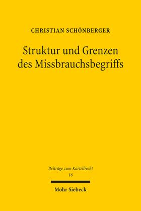 Schönberger | Struktur und Grenzen des Missbrauchsbegriffs | Buch | sack.de