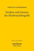 Schönberger |  Struktur und Grenzen des Missbrauchsbegriffs | eBook | Sack Fachmedien
