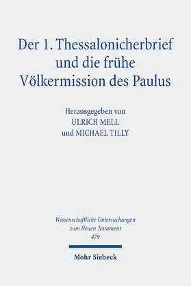 Mell / Tilly |  Der 1. Thessalonicherbrief und die frühe Völkermission des Paulus | eBook | Sack Fachmedien