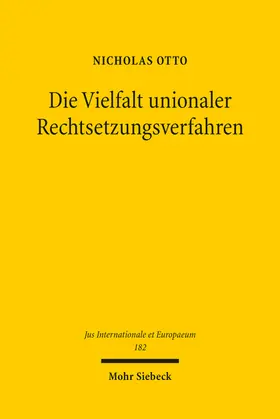 Otto | Die Vielfalt unionaler Rechtsetzungsverfahren | Buch | 978-3-16-161088-2 | sack.de