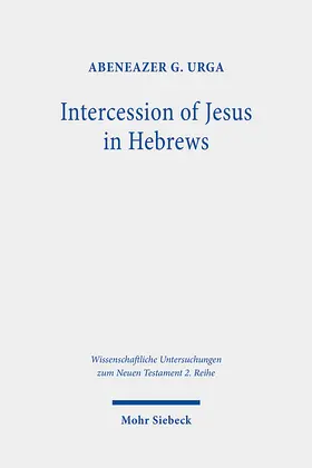 Urga |  Intercession of Jesus in Hebrews | Buch |  Sack Fachmedien