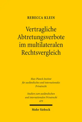 Klein |  Vertragliche Abtretungsverbote im multilateralen Rechtsvergleich | Buch |  Sack Fachmedien