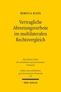 Klein |  Vertragliche Abtretungsverbote im multilateralen Rechtsvergleich | Buch |  Sack Fachmedien