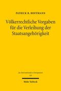 Hoffmann |  Hoffmann, P: Völkerrechtliche Vorgaben für die Verleihung de | Buch |  Sack Fachmedien