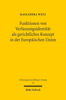 Wetz | Funktionen von Verfassungsidentität als gerichtliches Konzept in der Europäischen Union | E-Book | sack.de