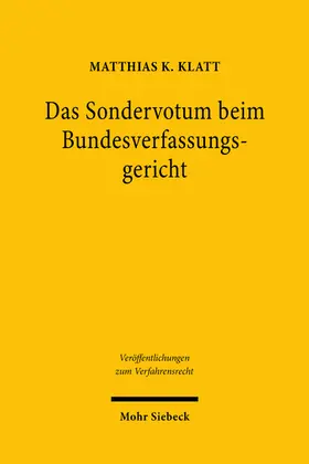 Klatt |  Das Sondervotum beim Bundesverfassungsgericht | Buch |  Sack Fachmedien