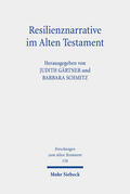 Gärtner / Schmitz |  Resilienznarrative im Alten Testament | Buch |  Sack Fachmedien