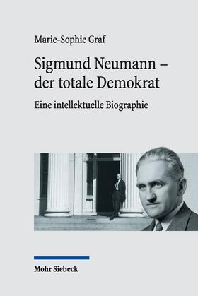 Graf | Graf, M: Sigmund Neumann - der totale Demokrat | Buch | 978-3-16-161146-9 | sack.de