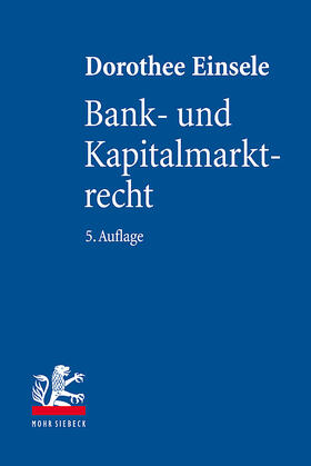 Einsele | Bank- und Kapitalmarktrecht | Buch | 978-3-16-161148-3 | sack.de